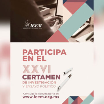 Certamen de Investigación y Ensayo Político del IEEM, espacio para la reflexión