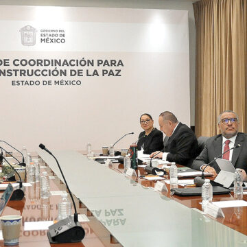 Estado de México celebró la 41ª Mesa de Coordinación para la Construcción de la Paz