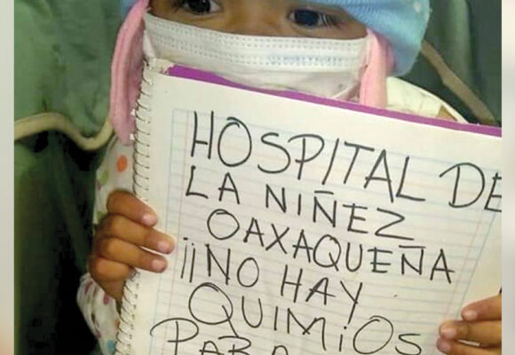 Sin quimioterapias, niños de Oaxaca están condenados