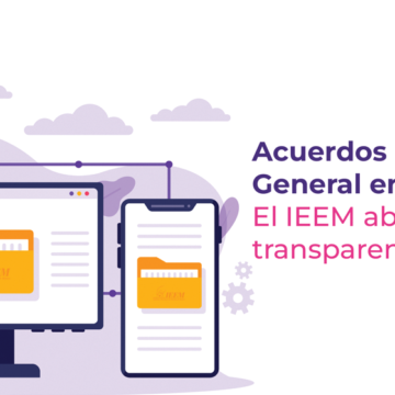 IEEM pone a disposición Acuerdos del Consejo General en Línea