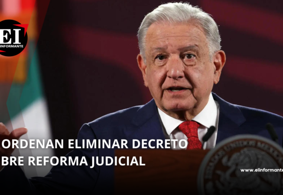 JUEZA ORDENA A AMLO ELIMINAR PUBLICACIÓN DE REFORMA JUDICIAL EN EL DOF